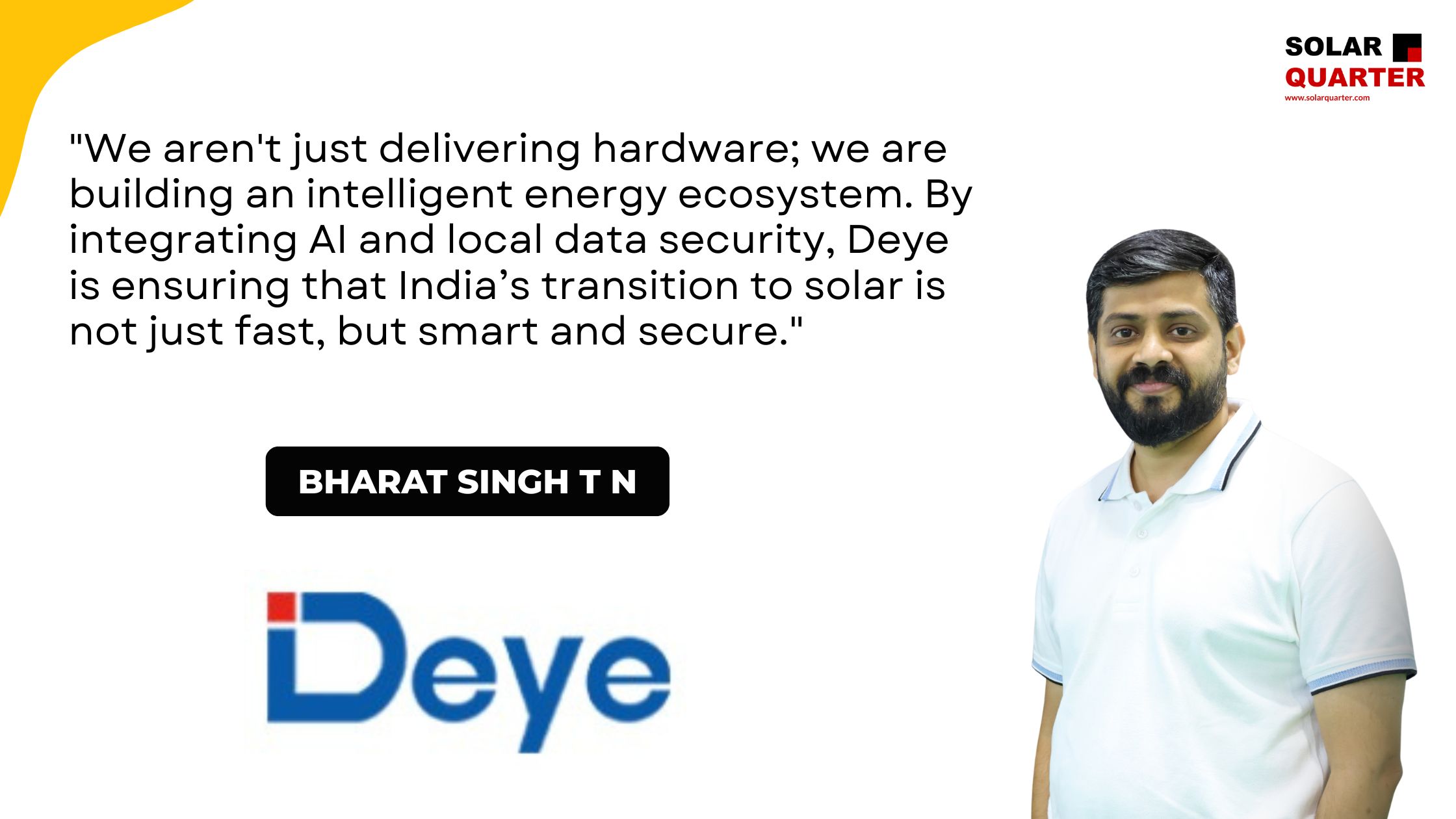 Beyond the Box: Deye's AI-Driven Evolution in the Indian Solar Landscape – Bharat Singh, Director – Sales & Marketing(India and North Africa)